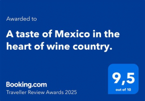 A taste of Mexico in the heart of wine country.